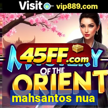 mahsantos nua